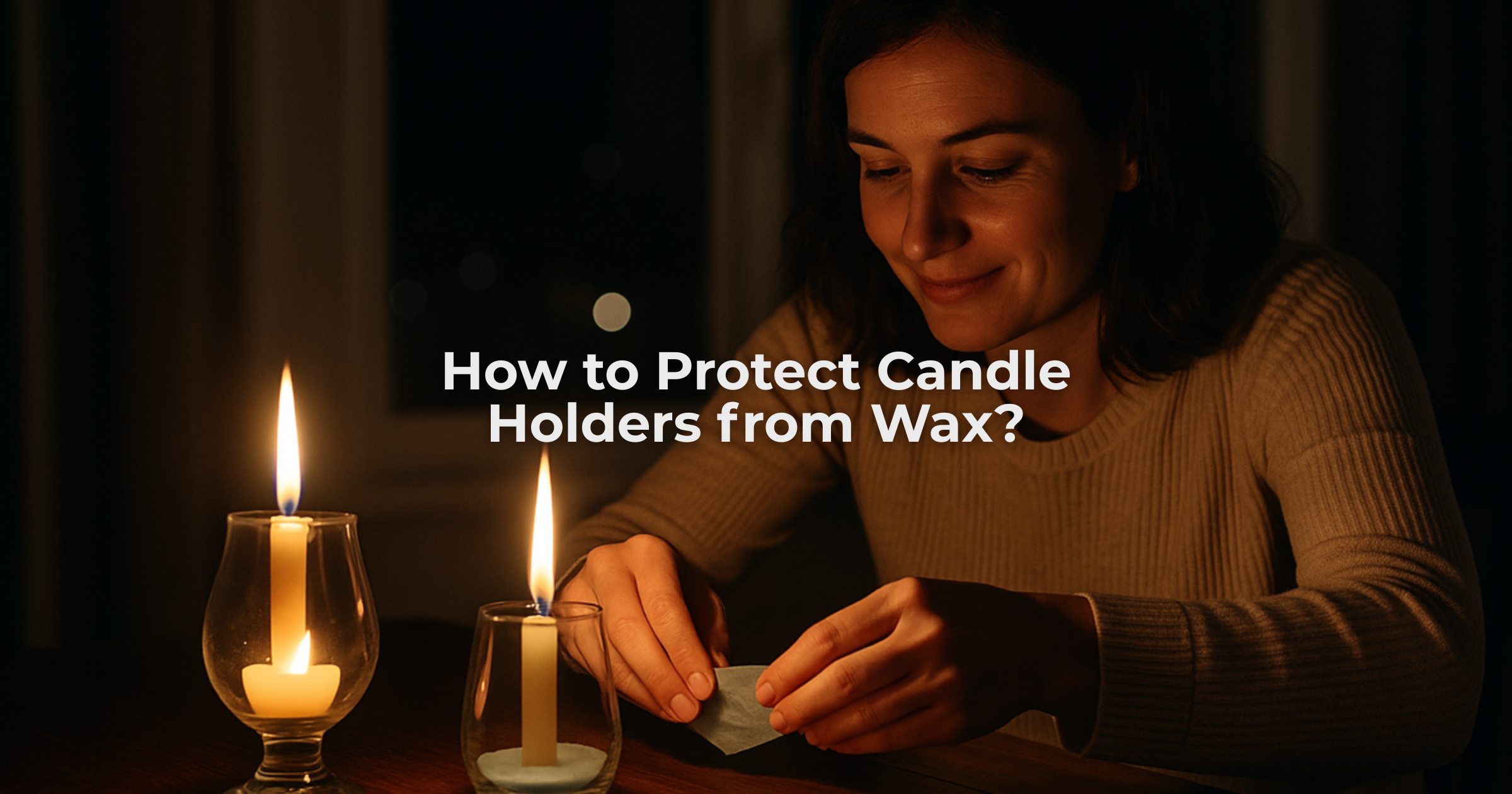 A woman places a protective barrier inside glass candle holders at night to prevent wax buildup, creating a warm, cozy atmosphere with burning candles.