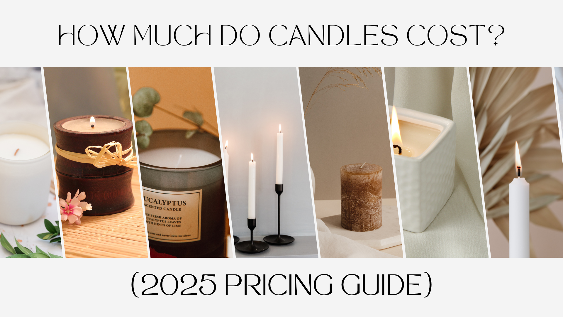 How Much Do Candles Cost (2025 Pricing Guide)